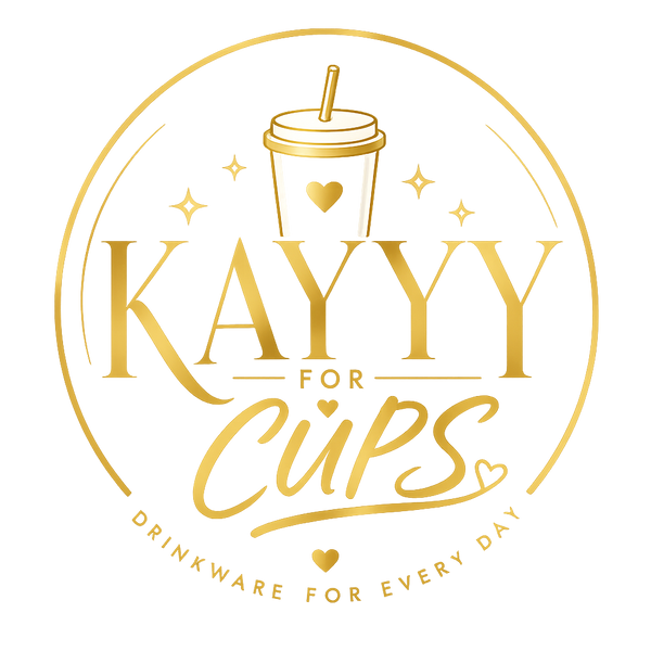 KAYYY FOR CUPS